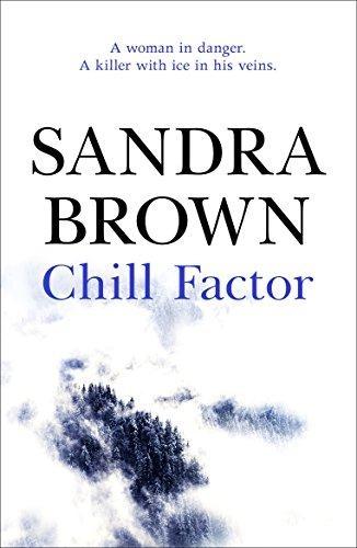 Chill Factor by Sandra Brown