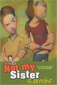 Not My Sister by S Weeks