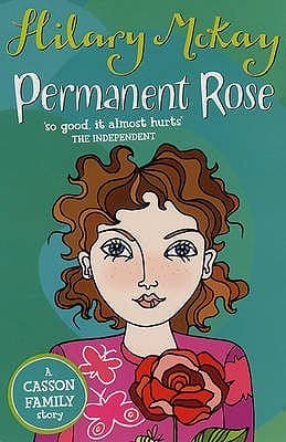 Permanent Rose by Hilary Mckay