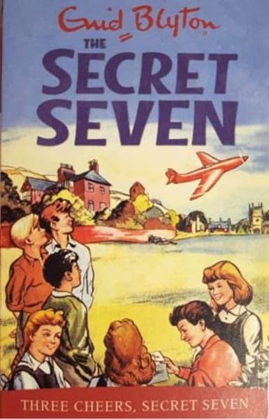 Three Cheers, Secret Seven by Enid Blyton