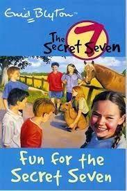 SECRET SEVEN: 15: FUN FOR THE SECRET SEVEN by Enid Blyton