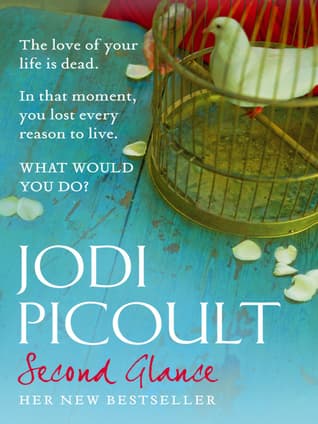 Second Glance by Jodi Picoult