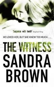 The witness by Sandra Brown