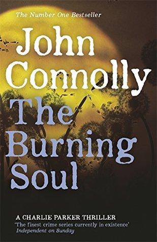 The Burning Soul by John Connolly