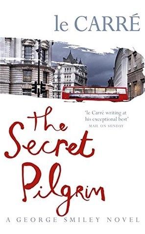 The Secret Pilgrim by John Le Carré