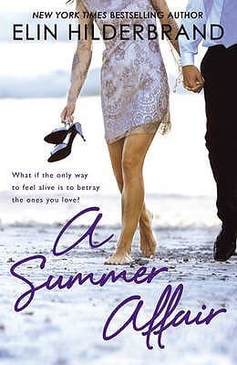 A Summer Affair by Elin Hilderbrand
