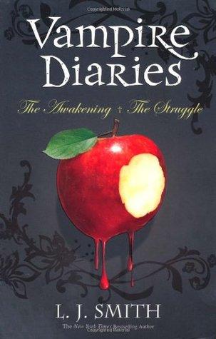 Vampire Diaries,The Awakening & The Struggle by Lisa J. Smith