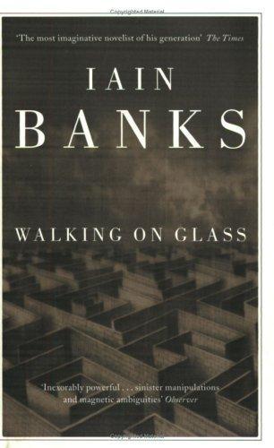 Walking on  glass by Iain Banks