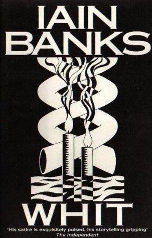 Whit by Iain Banks