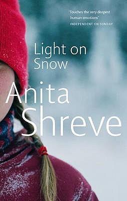 Light on Snow by Anita Shreve