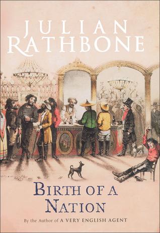Birth of a Nation by Julian Rathbone