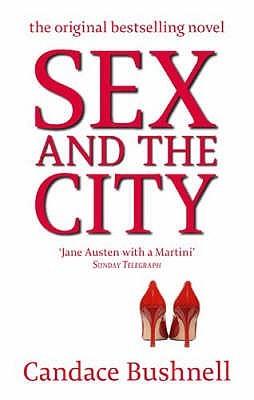 Sex and the City by Candace Bushnell