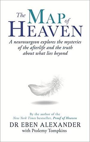The Map of Heaven by Eben Alexander, Ptolemy Tompkins