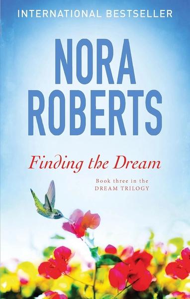 Finding the Dream by Nora Roberts