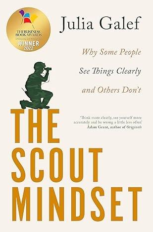 The Scout Mindset by Julia Galef