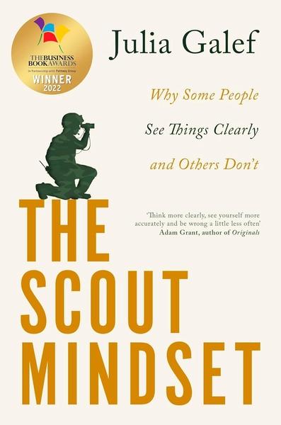 The Scout Mindset by Julia Galef