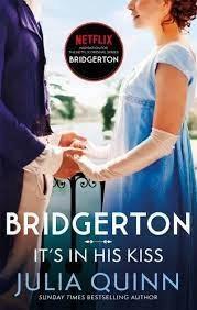 Bridgertons 7: It's In His Kiss by Julia Quinn