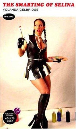 The Smarting of Selina by Yolanda Celbridge