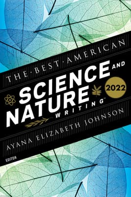 The Best American Science and Nature Writing 2022 by Jaime Green