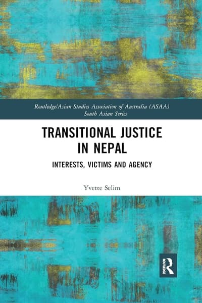 Transitional Justice in Nepal by Yvette Selim