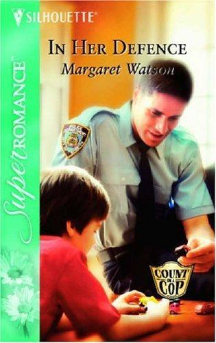 IN HER DEFENCE by Margaret Watson