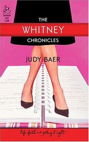 The Whitney Chronicles by Judy Baer