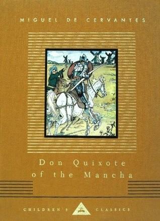 Don Quixote of the Mancha by Miguel De Cervantes Saavedra, Sir Edward Abbott Parry
