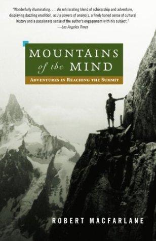 Mountains of the Mind by Robert Macfarlane