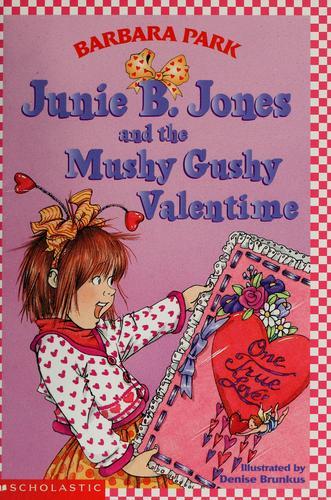 Junie B. Jones and the Mushy G by Barbara Park