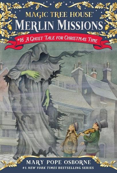 Magic Tree House: A Ghost Tale for Christmas Time by Mary Pope Osborne