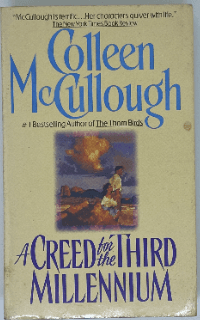 A creed for the Third millennium by Colleen Mccullough