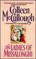 Ladies of Missalonghi by Colleen Mccullough