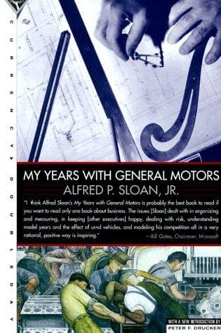 My Years with General Motors by Alfred Pritchard Sloan