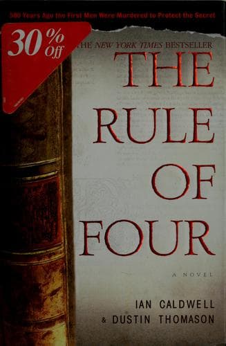 The Rule of Four by Dustin Thomason, Ian Caldwell