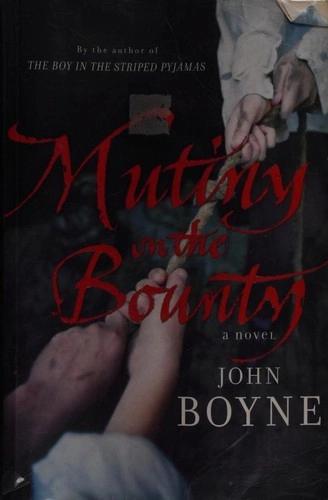 Mutiny on the Bounty by John Boyne