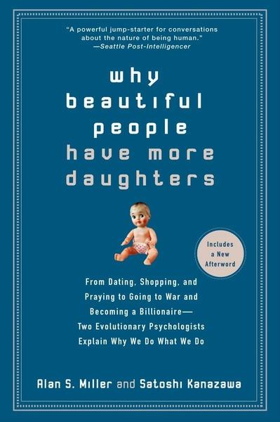 Why Beautiful People Have More Daughters by Alan Miller