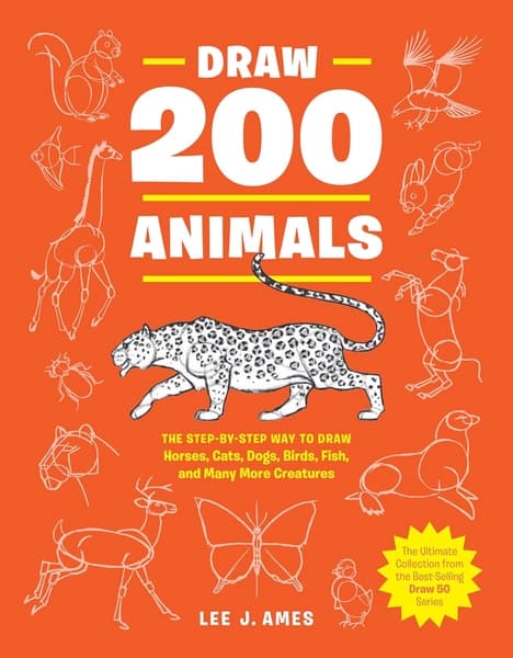 Draw 200 Animals by Lee J Ames