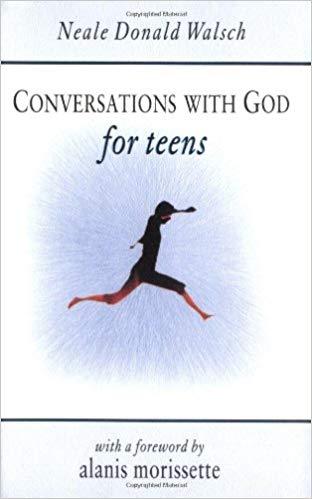 Conversation with God for teens by Neale Donald Walsch