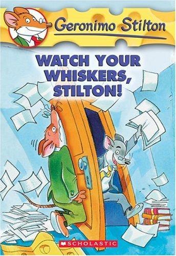 Geronimo Stilton #17 Watch your whiskers, Stilton! by Geronimo Stilton