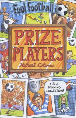 Prize Players by Michael Coleman