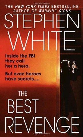 The best revenge by Stephen White