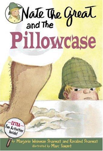 Nate the Great and the Pillowc by Marjorie Weinman Sharmat, Rosalind Weinman