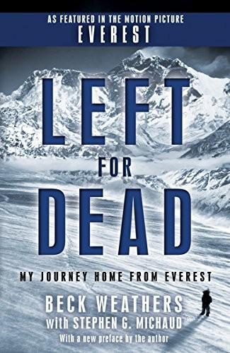Left for Dead by Beck Weathers, Stephen G. Michaud