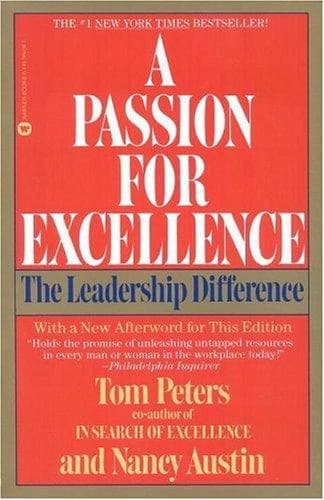 A Passion for Excellence by Nancy Austin, Thomas J Peters