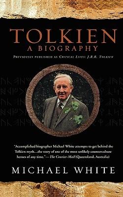 Tolkien A Biography by Michael White