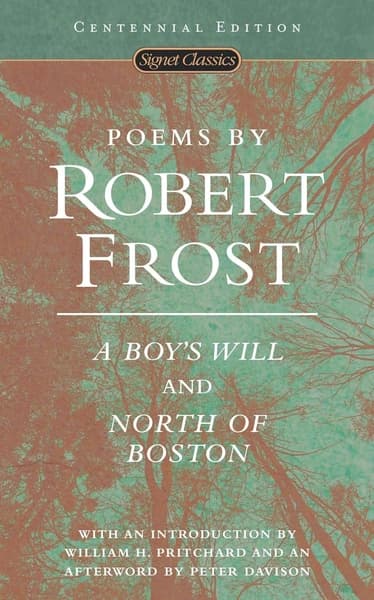 Poems by Robert Frost: A Boy's Will and North of Boston by Robert Frost