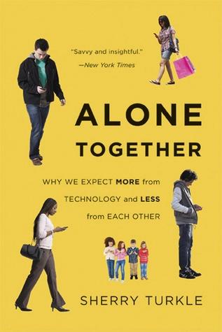 Alone Together by Sherry Turkle
