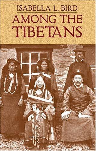Among the Tibetans by Isabella Lucy Bird, Edward Whymper