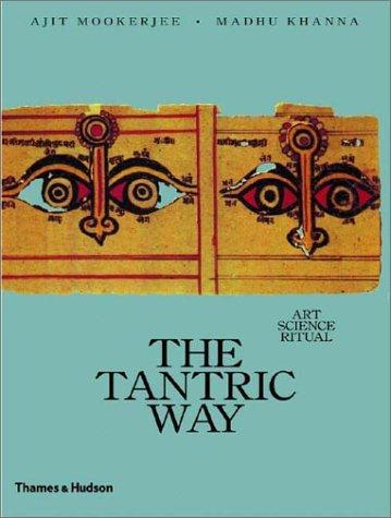 The Tantric Way by Madhu Khanna, Ajit Mookerjee