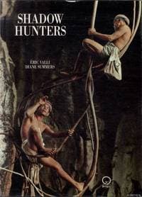 The Nest Gatherers of Tiger Cave by Eric Valli, Diane Summers